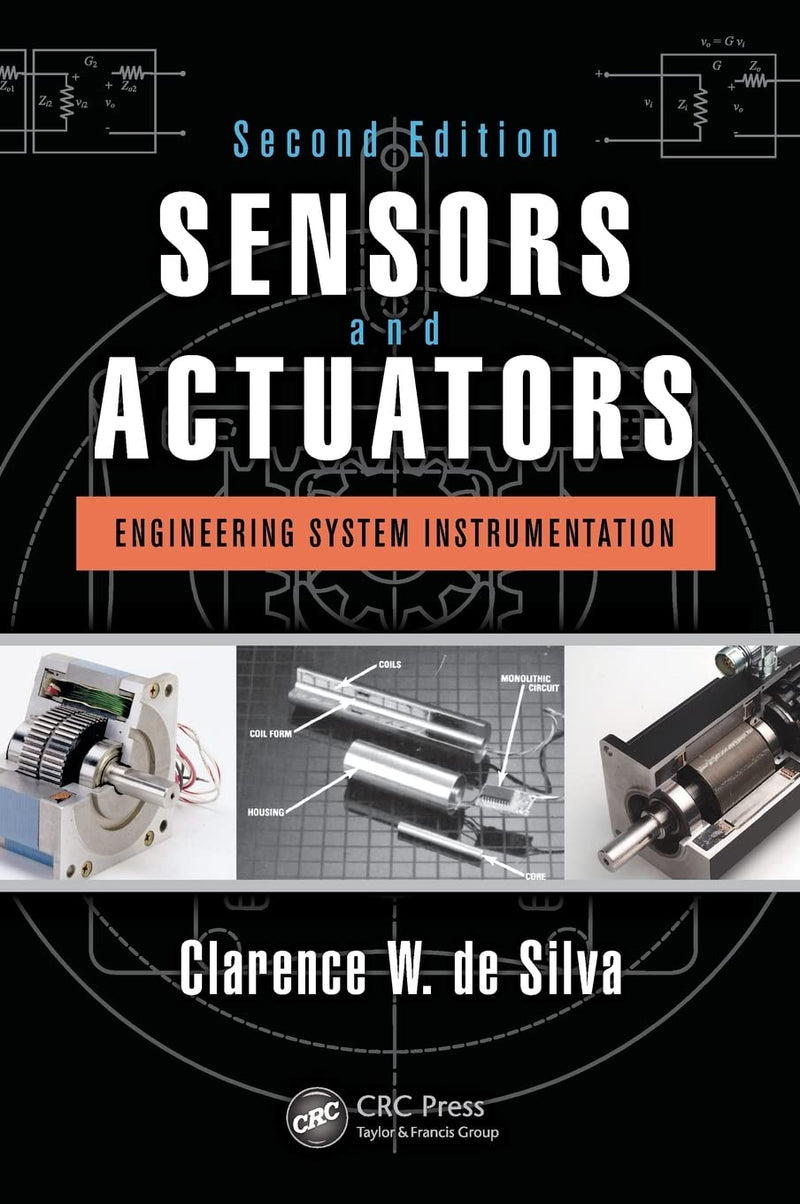 Sensors and Actuators: Engineering System Instrumentation, Second Edition 2nd Edition