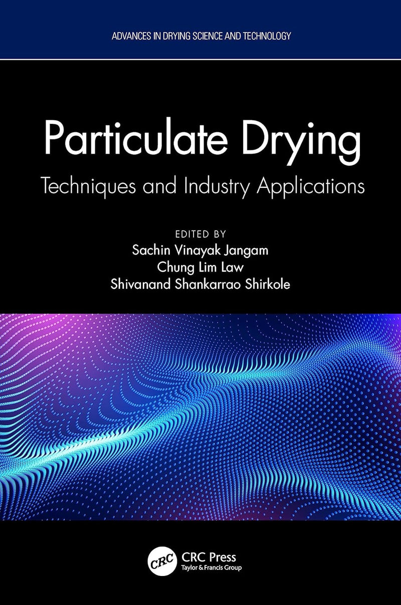 Particulate Drying (Advances in Drying Science and Technology) 1st Edition