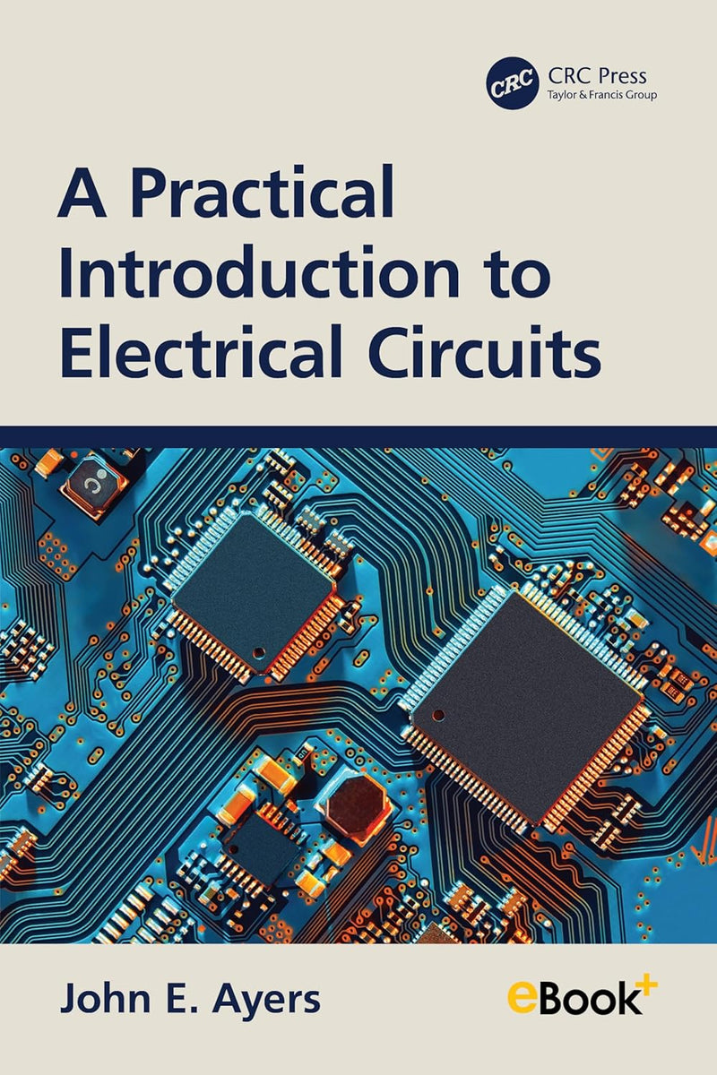 A Practical Introduction to Electrical Circuits 1st Edition